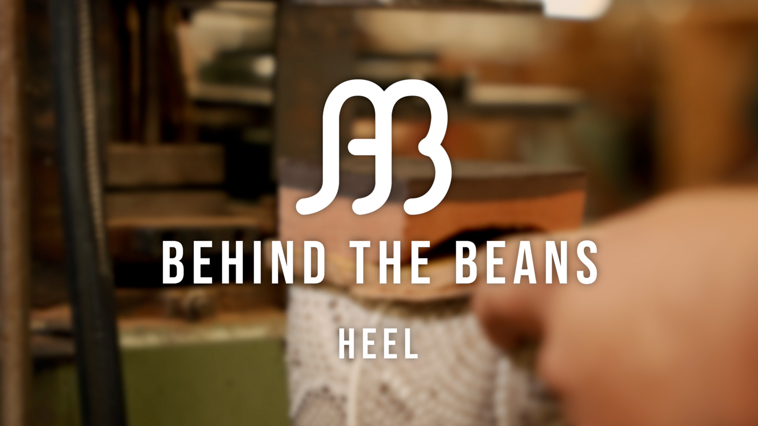 Thunbnail image for the Behind the Beans - Heels video