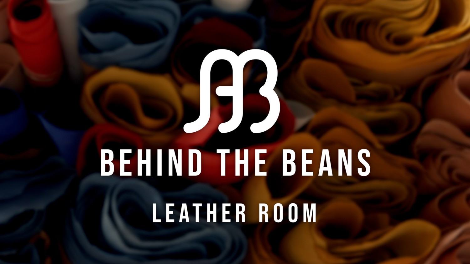 Thunbnail image for the Behind the Beans - Leather Room video